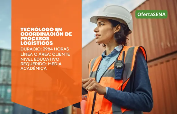Carrera Tecnólogo en Coordinación de Procesos Logísticos SENA Betowa