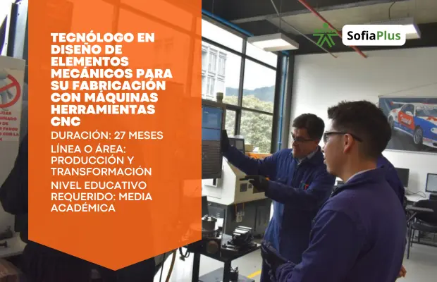Carrera Tecnólogo en Diseño De Elementos Mecánicos Para su Fabricación con Maquinas Herramientas CNC SENA Betowa